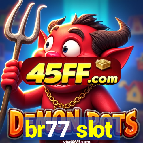 br77 slot